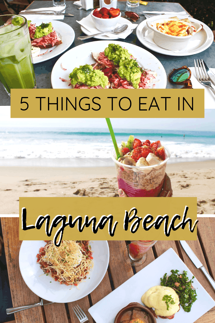 5 Things You Must Eat in Laguna Beach California | The Republic of Rose | #LagunaBeach #California #Foodie #AvocadoToast #USA #SoCal #OrangeCounty
