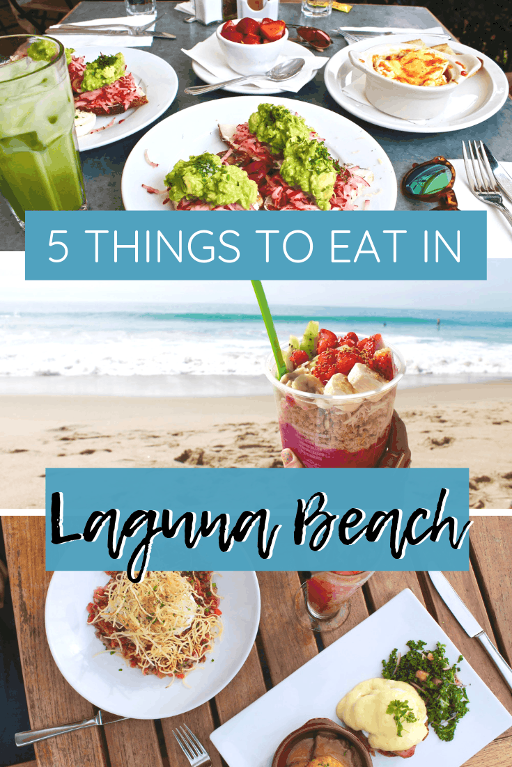 5 Things You Must Eat in Laguna Beach California | The Republic of Rose | #LagunaBeach #California #Foodie #AvocadoToast #USA #SoCal #OrangeCounty