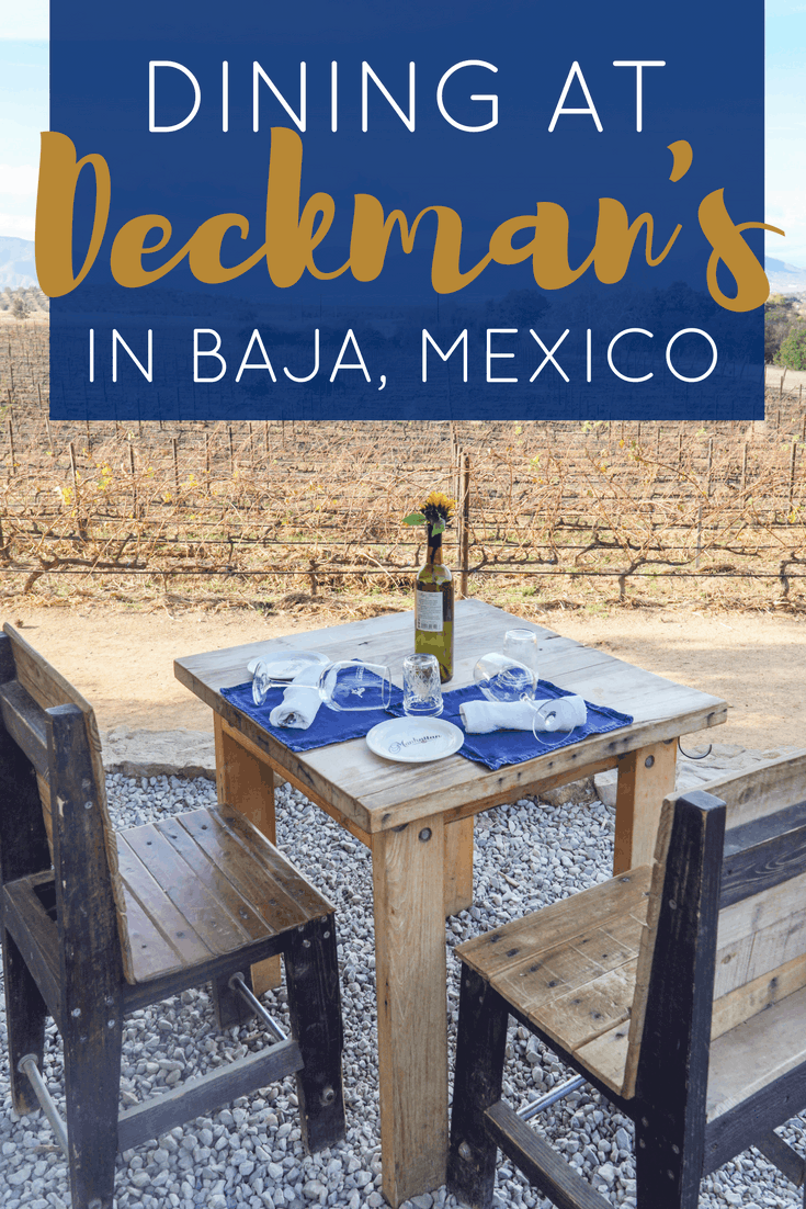 Dining at Deckman's in Valle de Guadalupe | Baja Mexico | The Republic of Rose