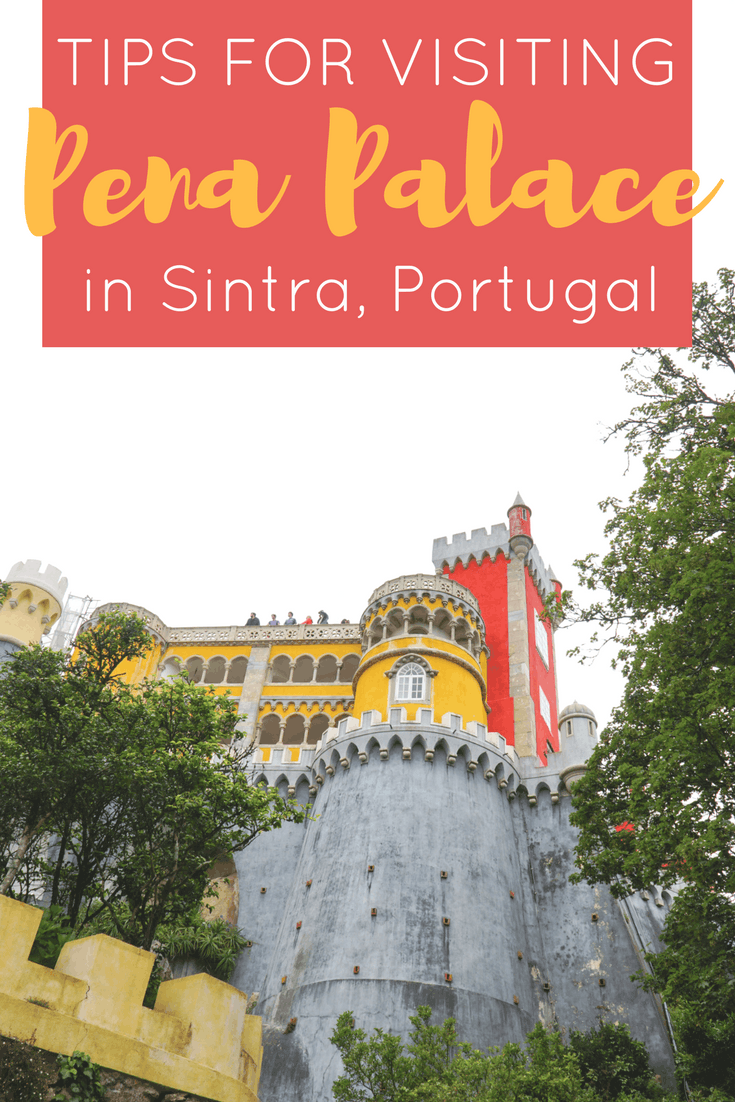 Tips for Visiting Pena Palace in Sintra Portugal | The Republic of Rose