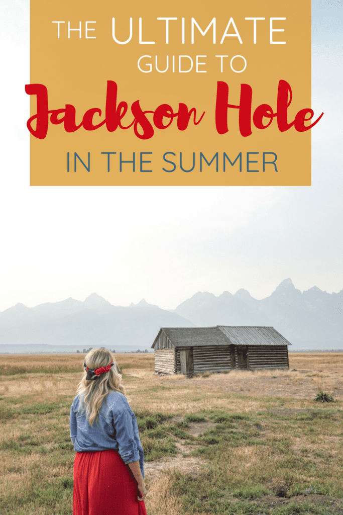 GUIDE TO JACKSON HOLE IN THE SUMMER | The Republic of Rose | #Travel #Jackson #JacksonHole #Wyoming