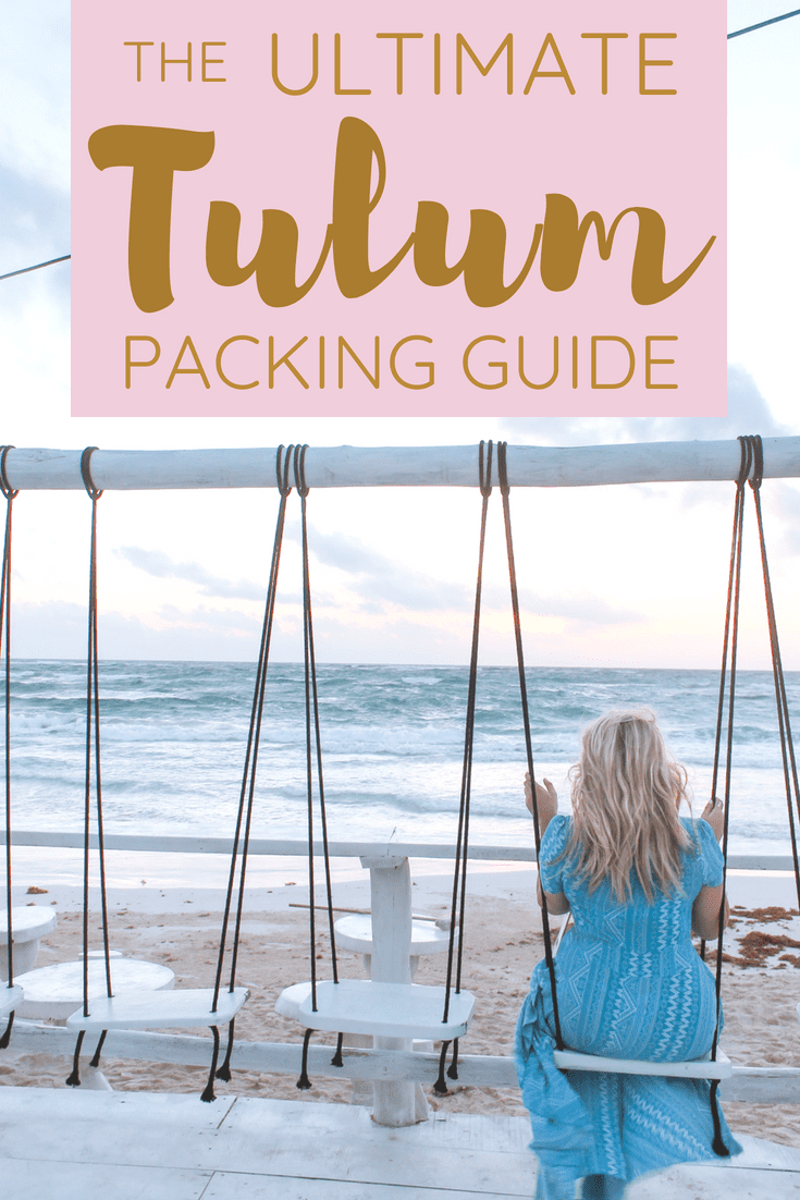 THE ULTIMATE PACKING GUIDE FOR TULUM MEXICO | The Republic of Rose | #Tulum #PackingGuide #Mexico