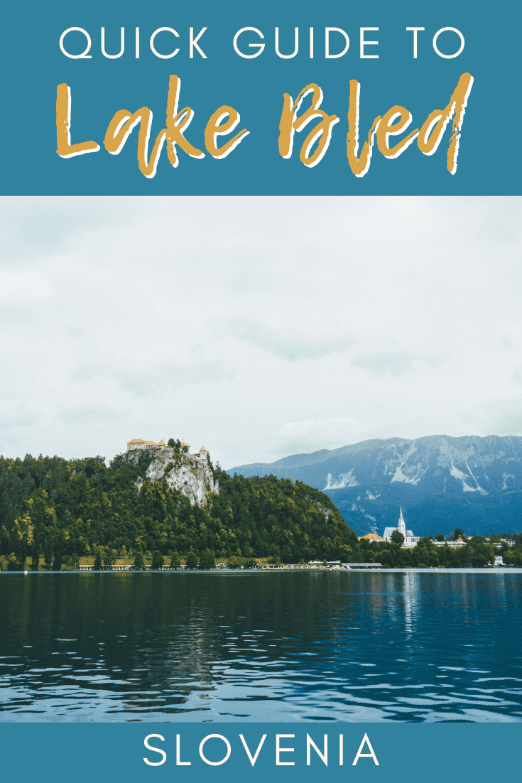 Quick Guide to Lake Bled Slovenia | The Republic of Rose | #Travel #Europe #Slovenia #Bled #LakeBled