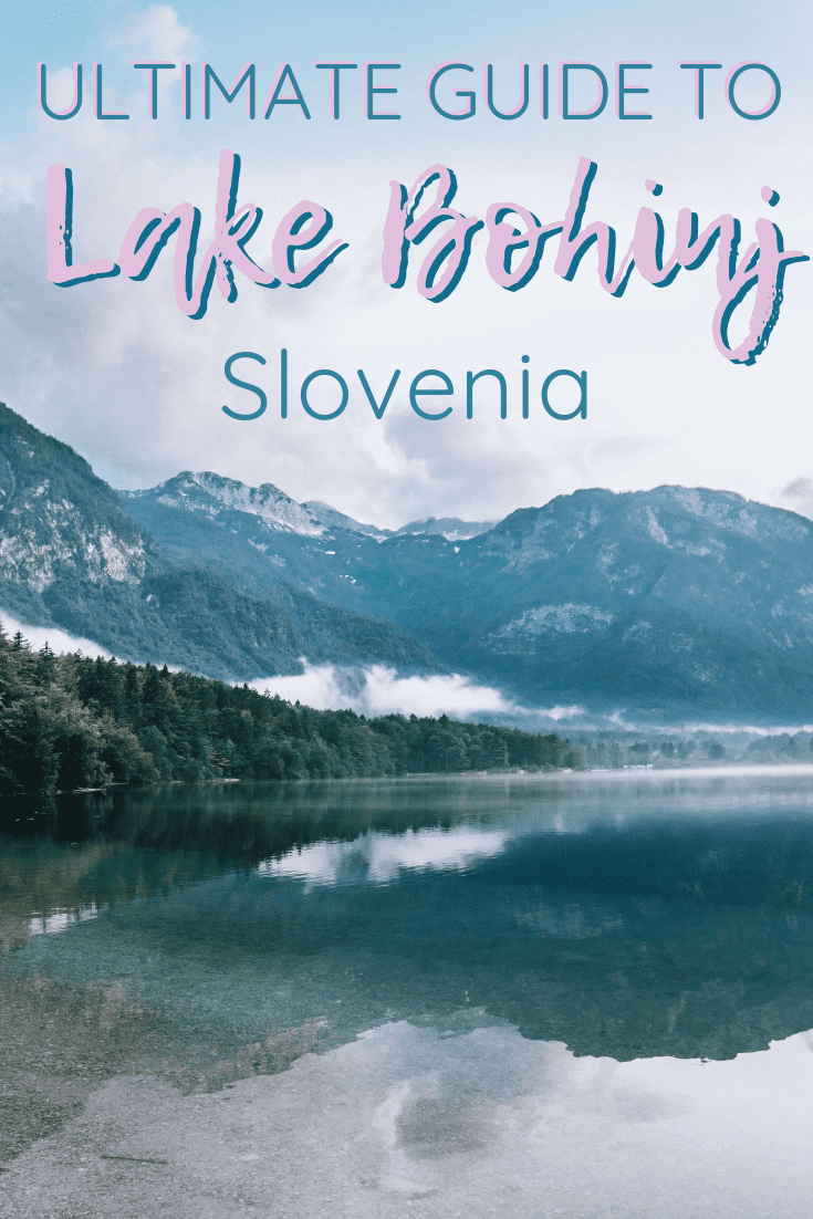 The Ultimate Guide to Lake Bohinj Slovenia | The Republic of Rose | #Slovenia #Bohinj #LakeBohinj #Europe #Travel #LakeBled