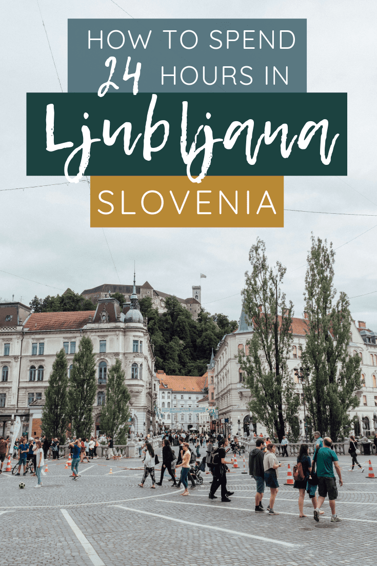 How to Spend 24 Hours in Ljubljana Slovenia | The Republic of Rose | #Ljubljana #Slovenia #Travel #Europe