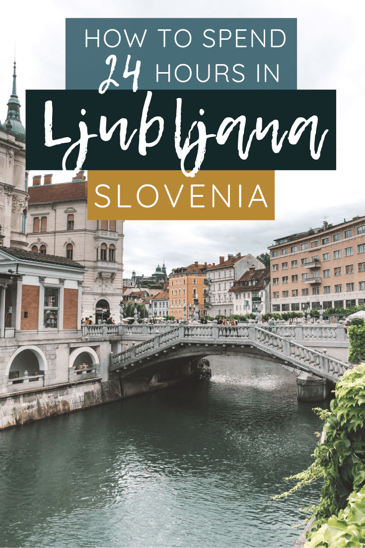 How to Spend 24 Hours in Ljubljana Slovenia | The Republic of Rose | #Ljubljana #Slovenia #Travel #Europe