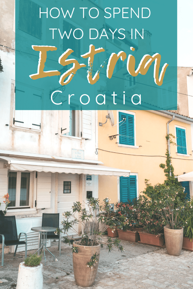 How to Spend Two Days in Istria Croatia | Weekend Itinerary | The Republic of Rose | #Croatia #Istria #Rovinj #Pula #Europe #Travel