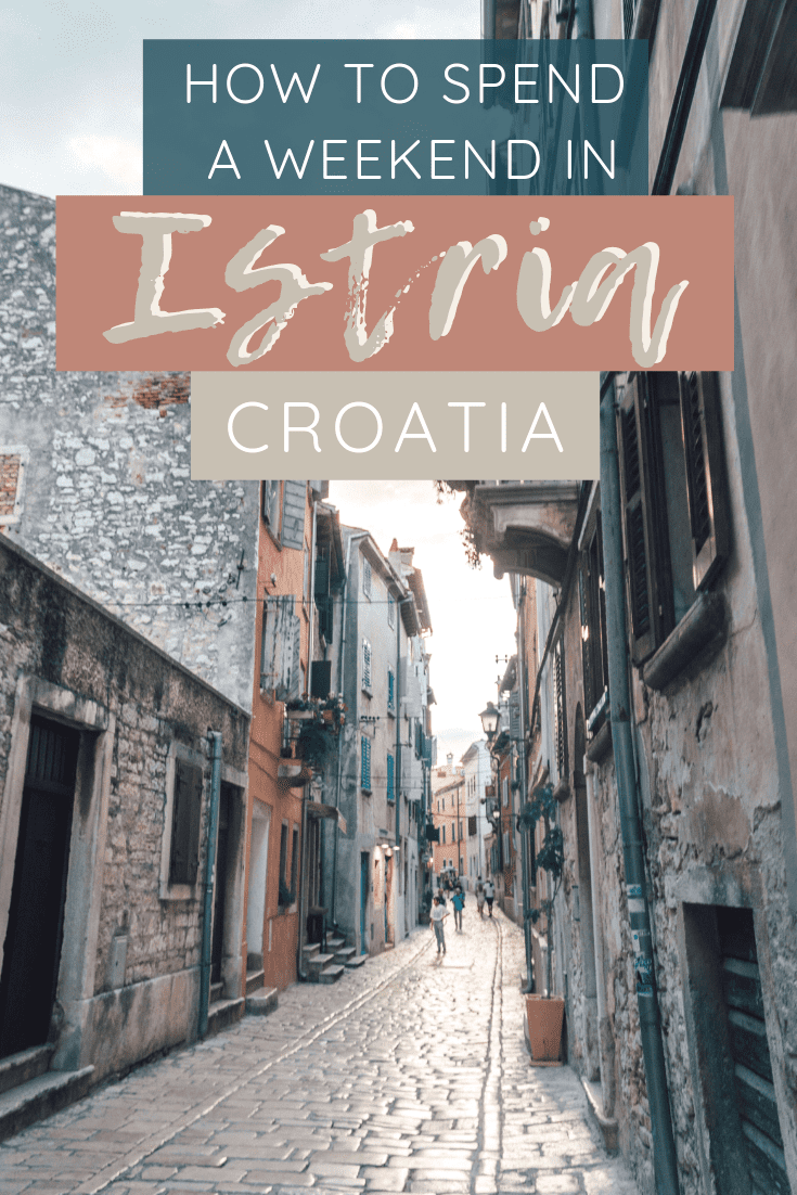 How to Spend Two Days in Istria Croatia | Weekend Itinerary | The Republic of Rose | #Croatia #Istria #Rovinj #Pula #Europe #Travel