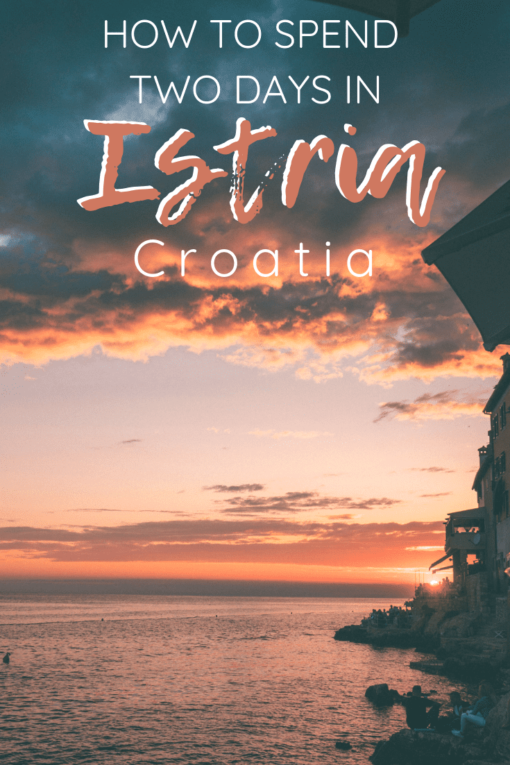 How to Spend Two Days in Istria Croatia | Weekend Itinerary | The Republic of Rose | #Croatia #Istria #Rovinj #Pula #Europe #Travel