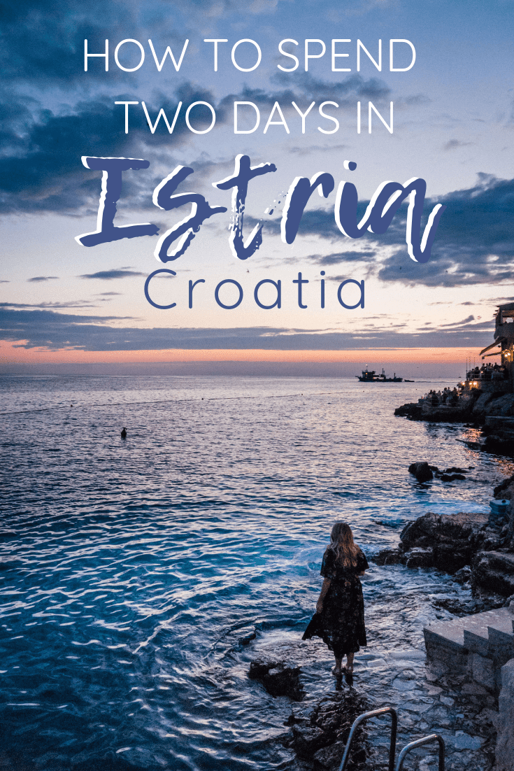 How to Spend Two Days in Istria Croatia | Weekend Itinerary | The Republic of Rose | #Croatia #Istria #Rovinj #Pula #Europe #Travel