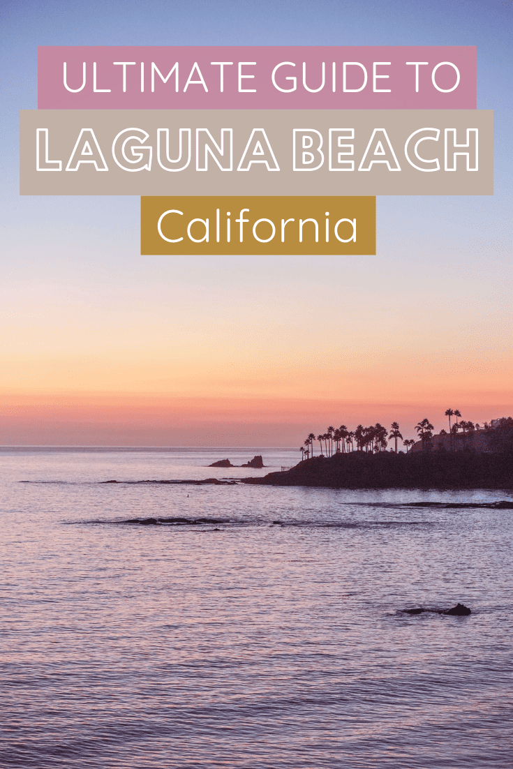 The Ultimate Guide to Laguna Beach California | The Republic of Rose | #LagunaBeach #Laguna #California #SoCal #OrangeCounty #USA #Travel