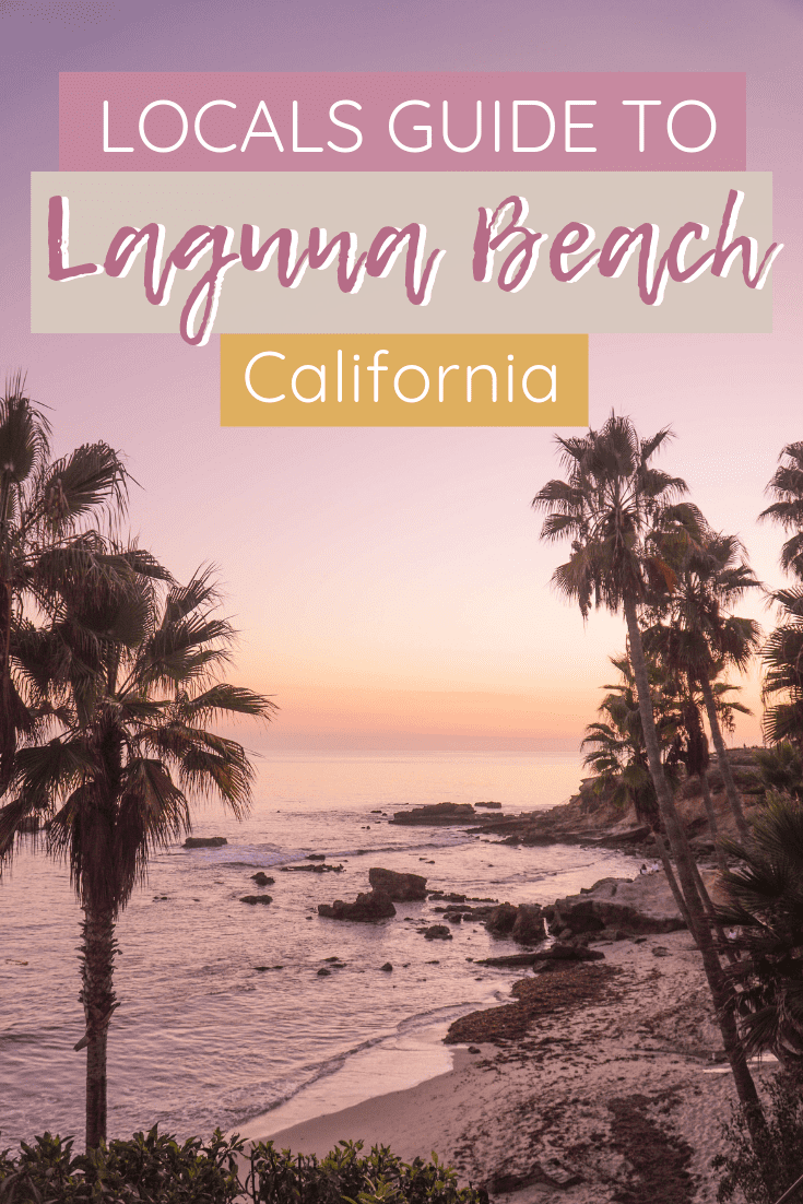 The Ultimate Guide to Laguna Beach California | The Republic of Rose | #LagunaBeach #Laguna #California #SoCal #OrangeCounty #USA #Travel