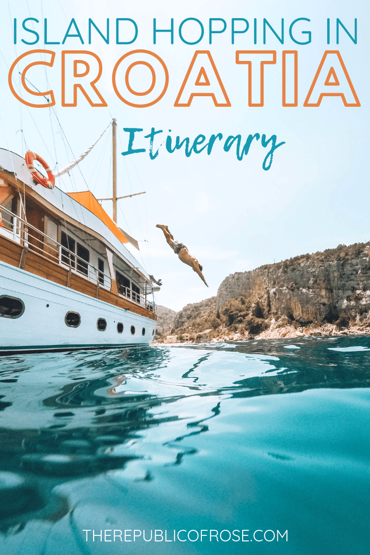 Island Hopping in Croatia Itinerary | The Republic of Rose | #Europe #Croatia #Travel #DalmationCoast #AdriaticSea #Hvar #Korcula #Brac #Split #ZlatniRat