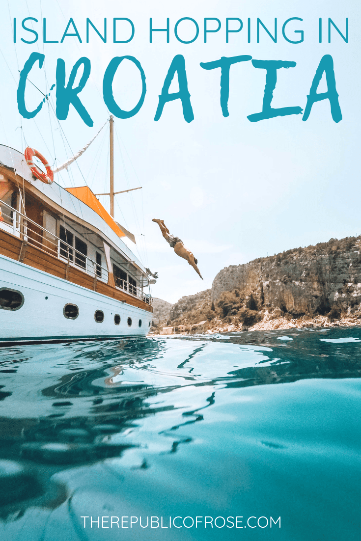 Island Hopping in Croatia Itinerary | The Republic of Rose | #Europe #Croatia #Travel #DalmationCoast #AdriaticSea #Hvar #Korcula #Brac #Split #ZlatniRat