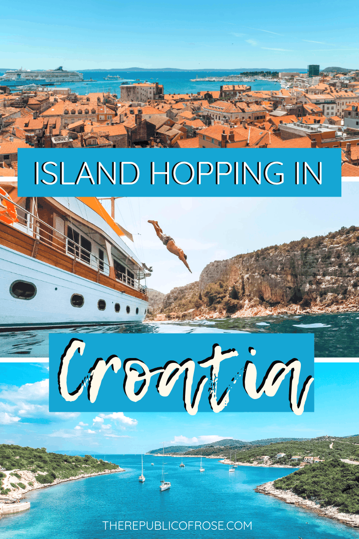 Island Hopping in Croatia Itinerary | The Republic of Rose | #Europe #Croatia #Travel #DalmationCoast #AdriaticSea #Hvar #Korcula #Brac #Split #ZlatniRat