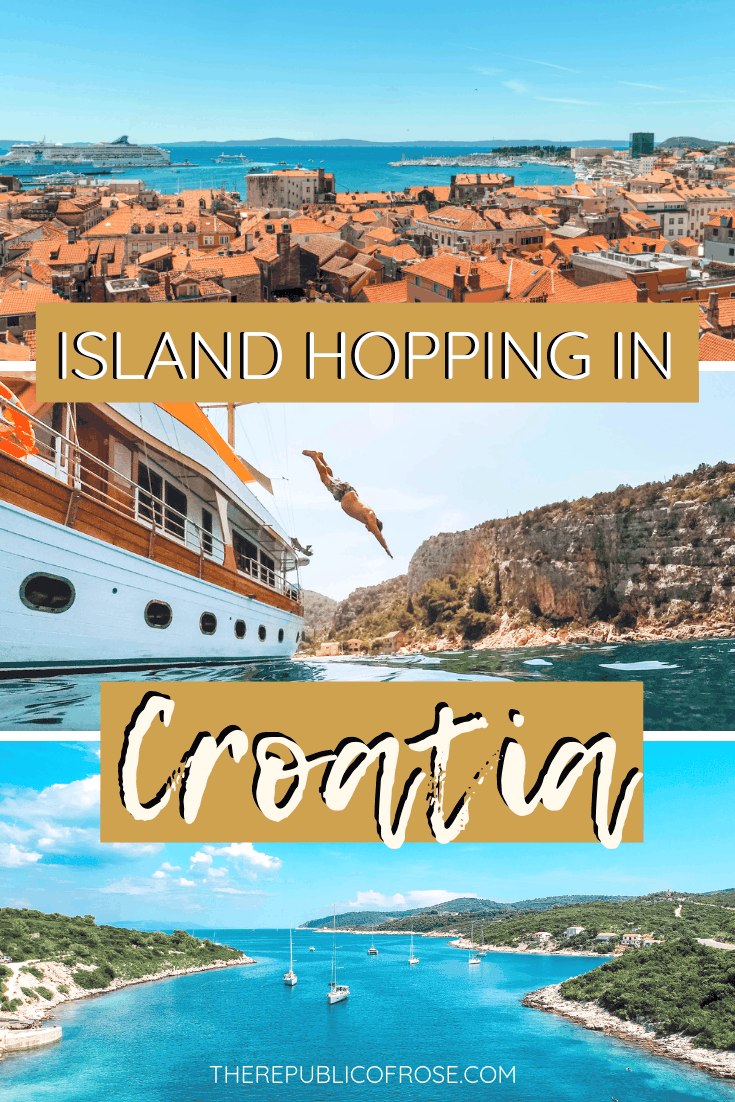 Island Hopping in Croatia Itinerary | The Republic of Rose | #Europe #Croatia #Travel #DalmationCoast #AdriaticSea #Hvar #Korcula #Brac #Split #ZlatniRat