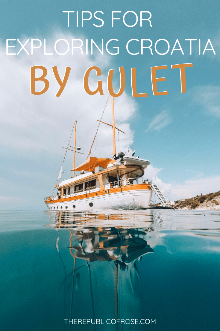 Tips for Exploring Croatia by Gulet Boat | The Republic of Rose | #Croatia #Gulet #Sailing #Boat #YachtWeek #Hvar #DalmatianCoast #Korcula #Vis