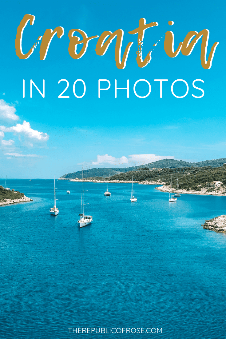 Croatia in 20 Photos | The Republic of Rose | #Croatia #Hvar #Korcula #Vis #VelaLuka #Europe #Travel #Rovinj #Istria #Pula
