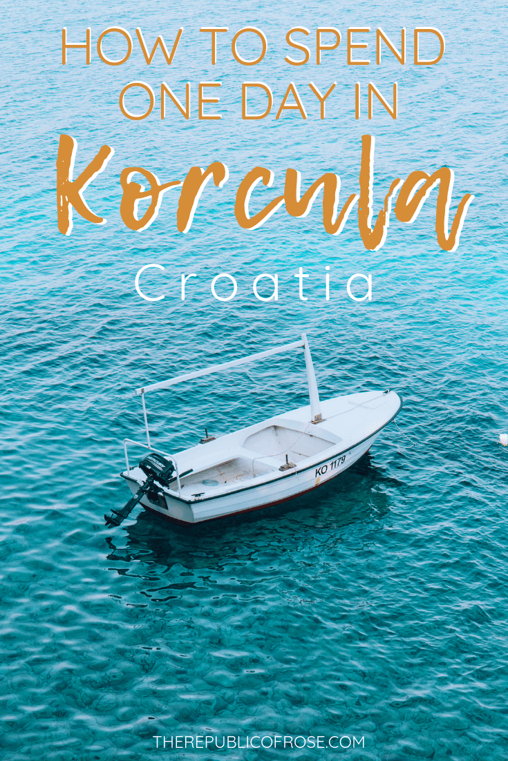 How to Spend One Day in Korcula Croatia | The Republic of Rose | #Korcula #Island #Croatia #DalmationCoast #AdriaticSea #Europe #Gulet #Travel