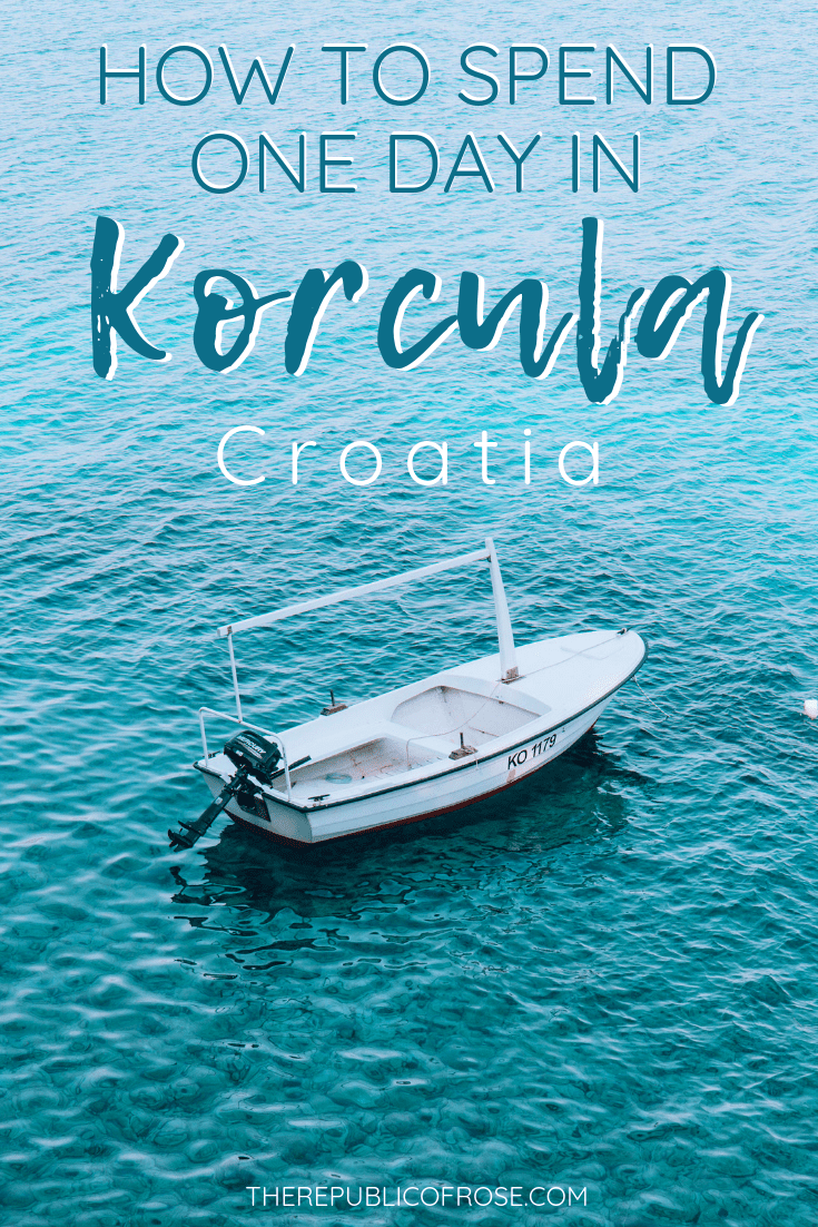 How to Spend One Day in Korcula Croatia | The Republic of Rose | #Korcula #Island #Croatia #DalmationCoast #AdriaticSea #Europe #Gulet #Travel