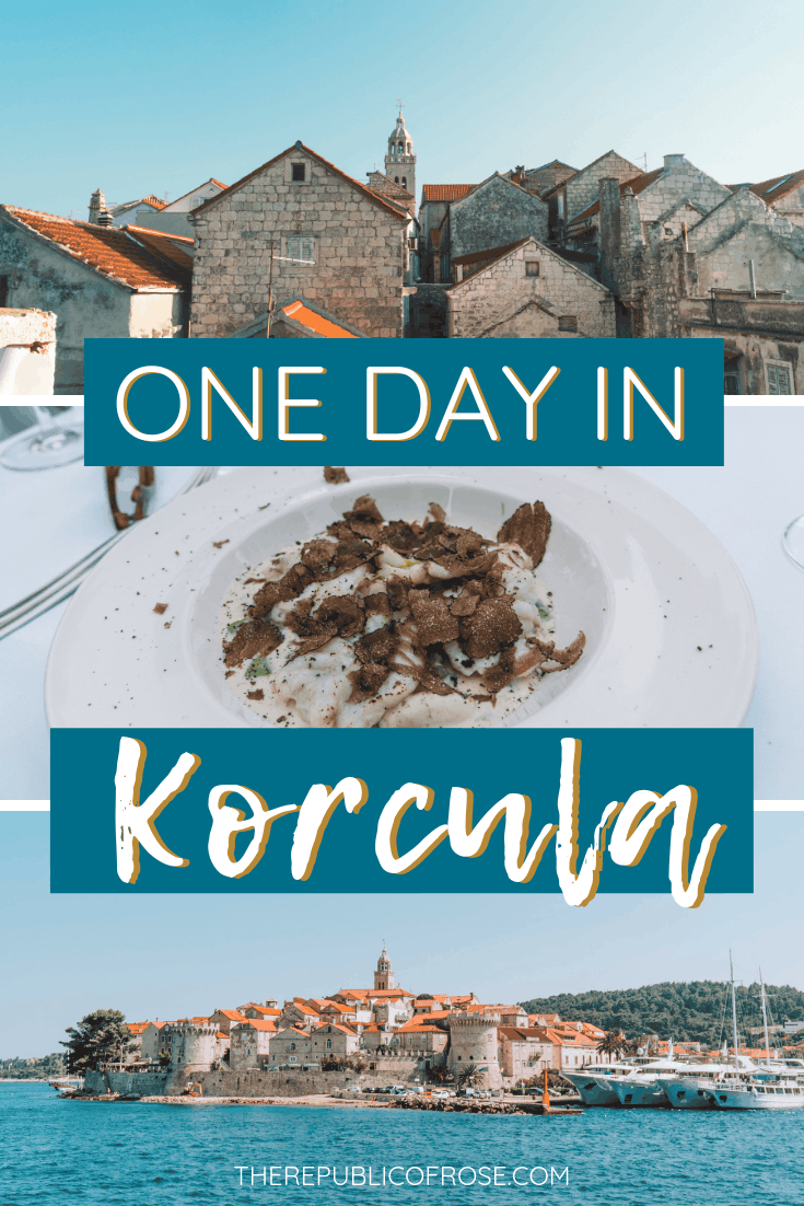 How to Spend One Day in Korcula Croatia | The Republic of Rose | #Korcula #Island #Croatia #DalmationCoast #AdriaticSea #Europe #Gulet #Travel