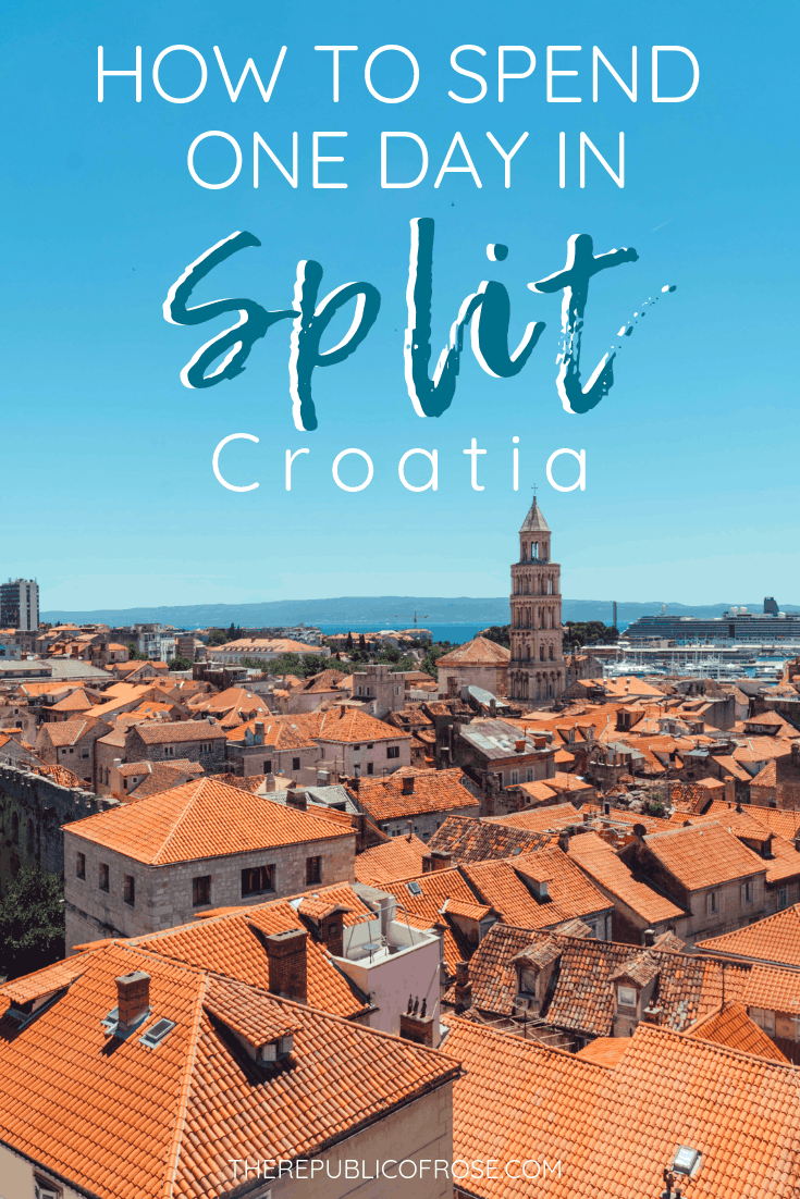 How to Spend One Day in Split Croatia | The Republic of Rose | #Split #Croatia #DiocletiansPalace #DalmatianCoast #Dalmatia #Europe #Travel