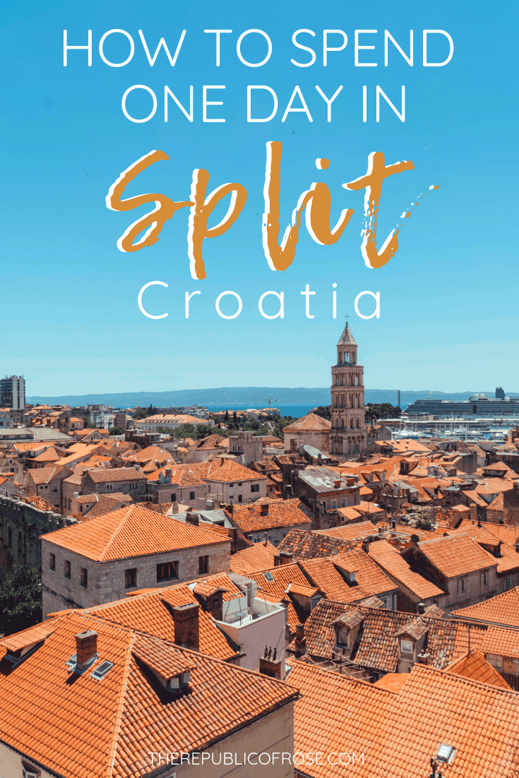 How to Spend One Day in Split Croatia | The Republic of Rose | #Split #Croatia #DiocletiansPalace #DalmatianCoast #Dalmatia #Europe #Travel