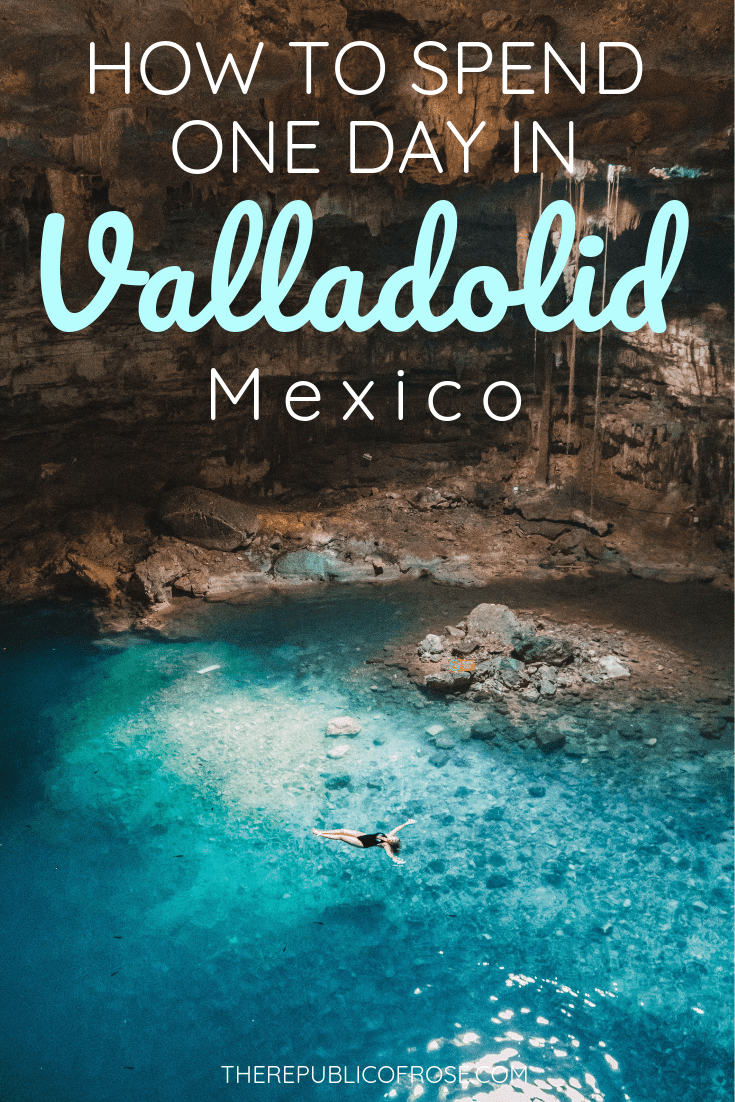 HOW TO SPEND ONE DAY IN VALLADOLID, MEXICO | The Republic of Rose