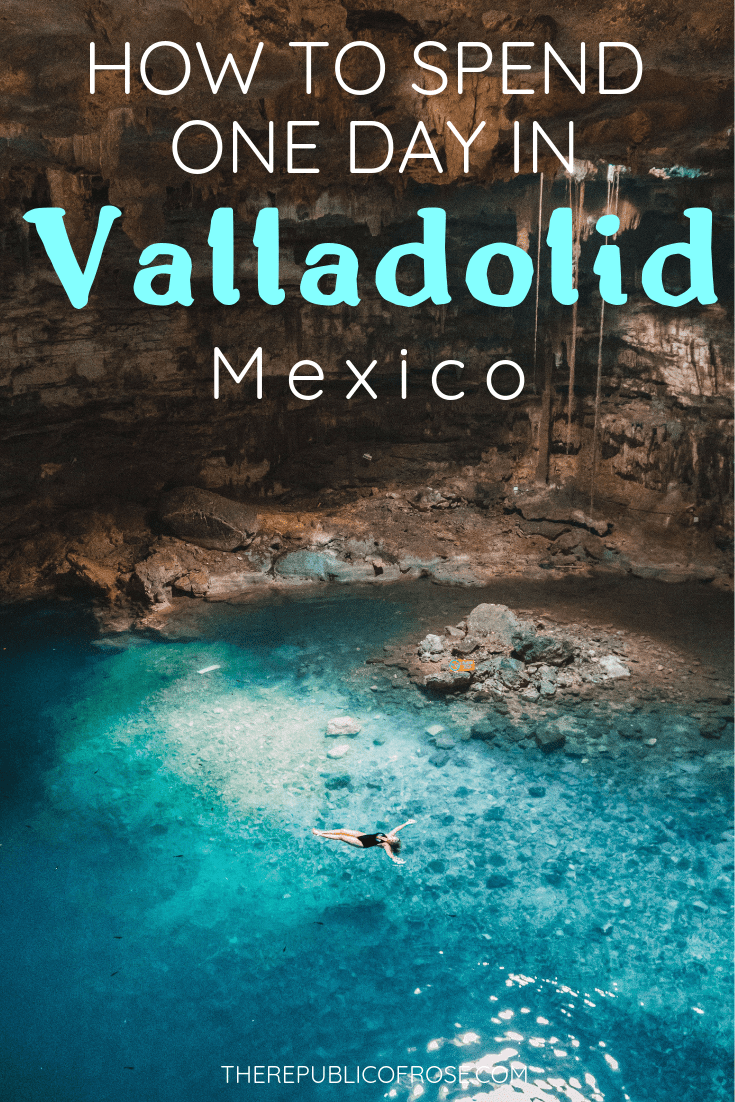 HOW TO SPEND ONE DAY IN VALLADOLID, MEXICO | The Republic of Rose