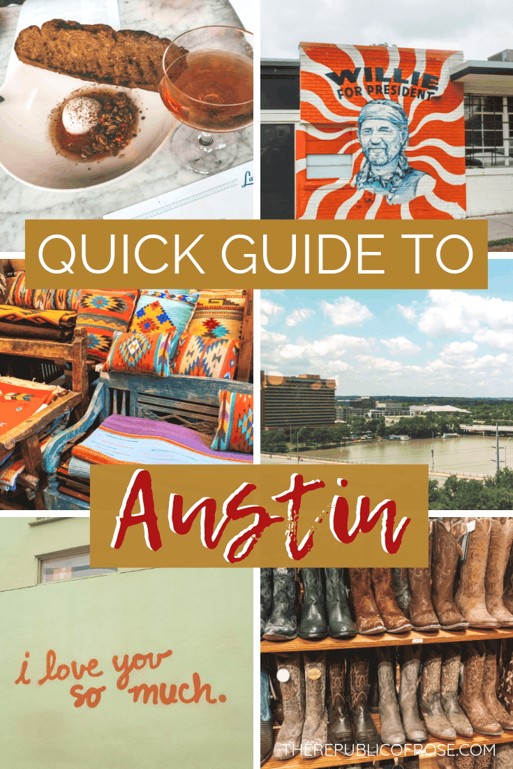 QUICK GUIDE TO AUSTIN, TEXAS IN A WEEKEND | The Republic of Rose