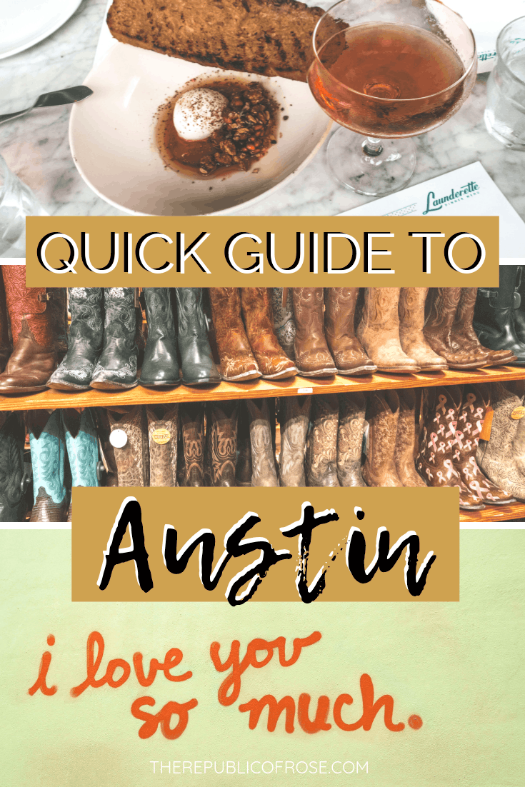 QUICK GUIDE TO AUSTIN, TEXAS IN A WEEKEND | The Republic of Rose