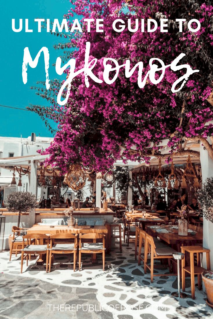 THE ULTIMATE GUIDE TO MYKONOS GREECE | The Republic of Rose | #Mykonos #Greece #Travel