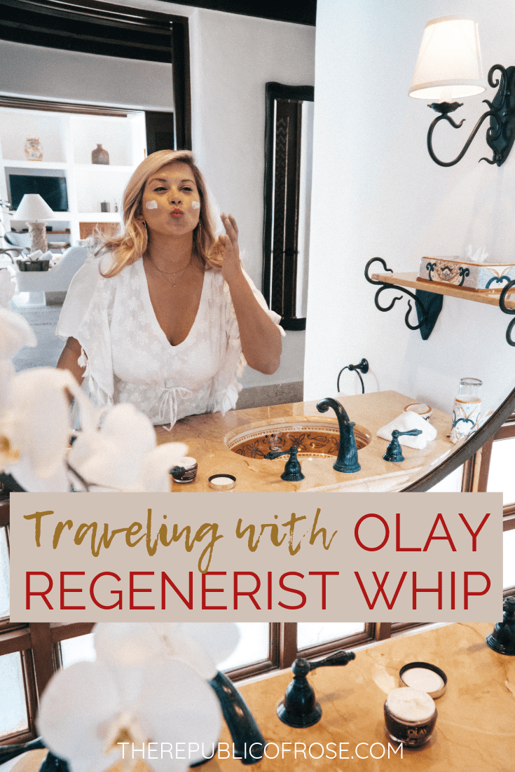 Traveling with the Olay Regenerist Whip | The Republic of Rose | #Olay #Skincare #Beauty #Moisturizer #Travel