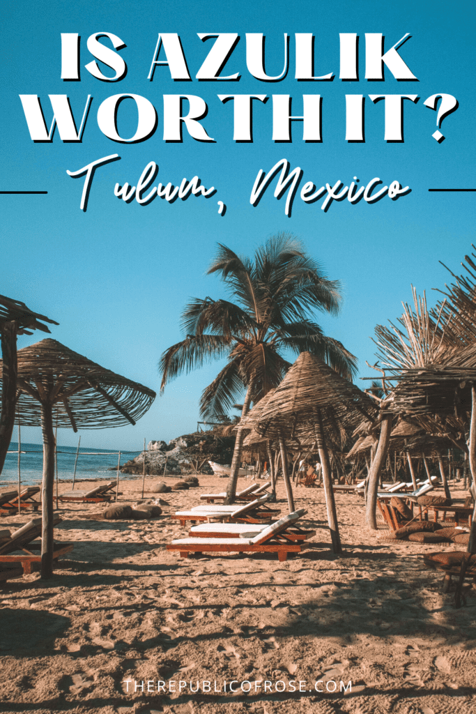 Is Azulik Worth It? Honest Review of Azulik Hotel in Tulum, Mexico