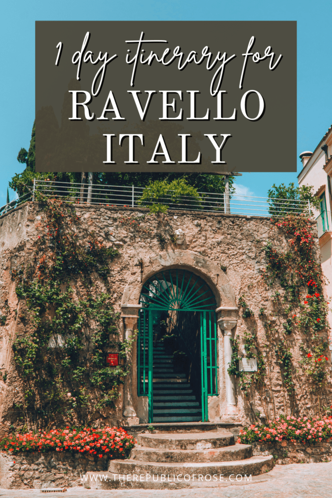 1 Day in Ravello: The Best Things to do in Ravello, Italy