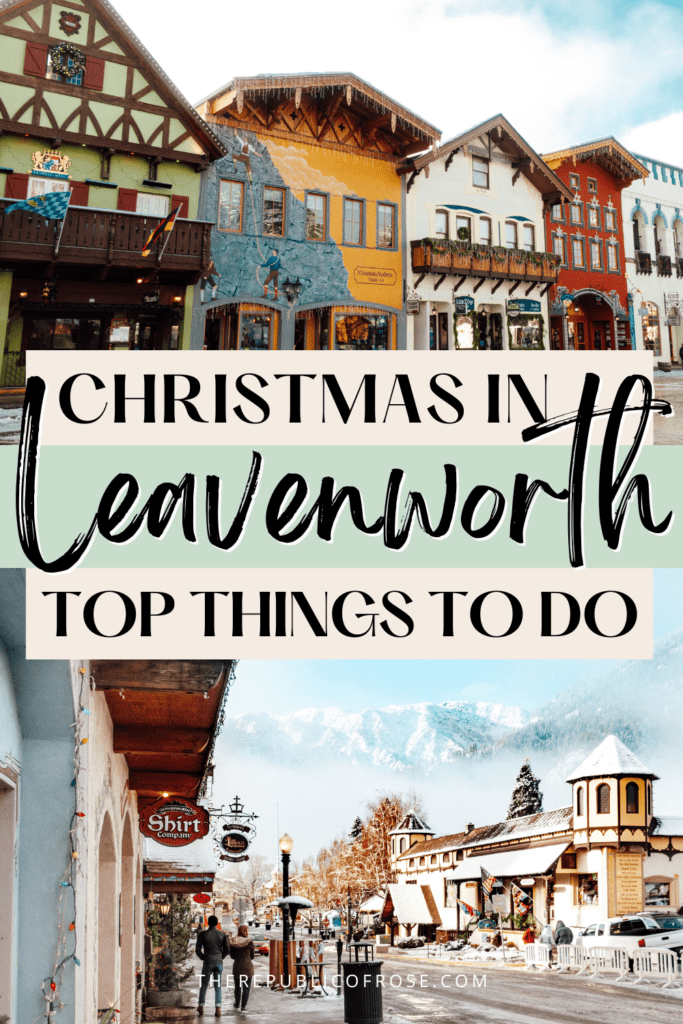 Christmas in Leavenworth: Top Things to Do