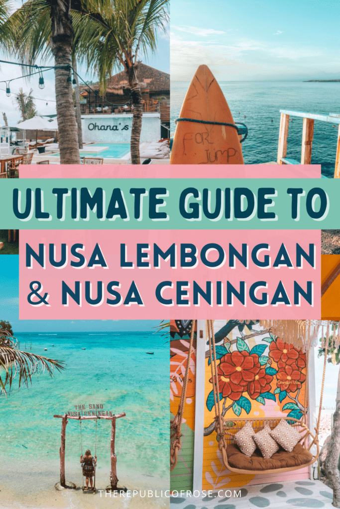 Guide to Nusa Lembongan and Ceningan (Everything You Need to Know!)