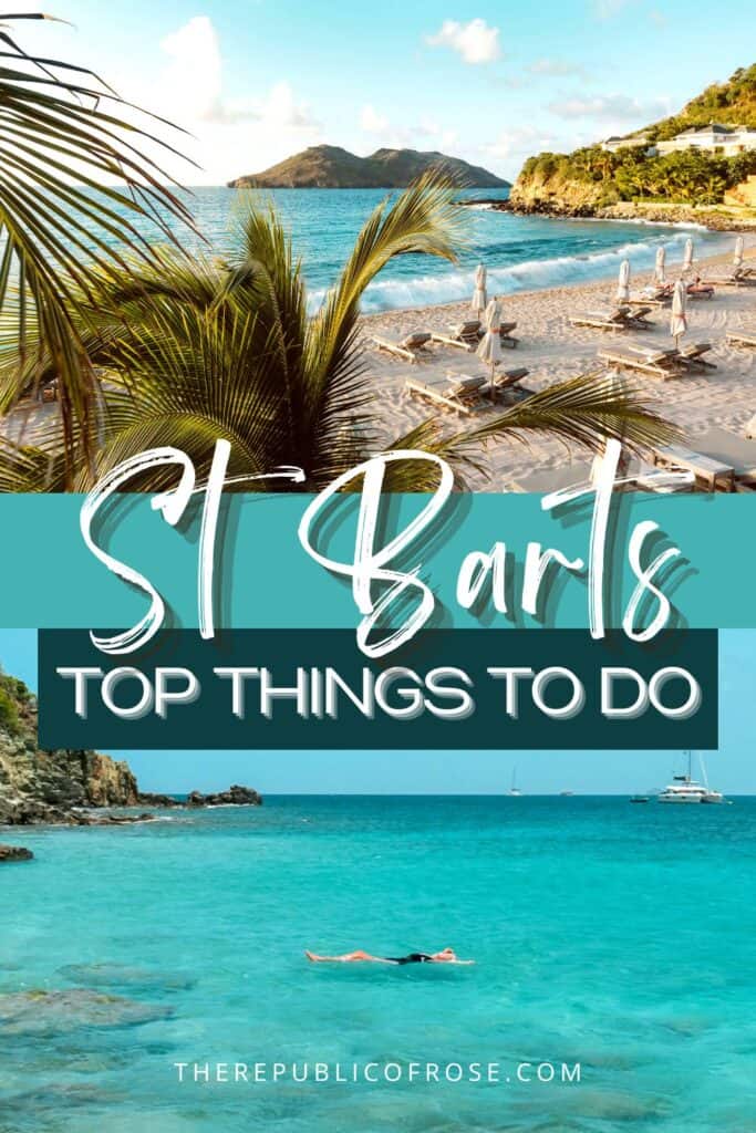 The Ultimate Guide to St Barts (All the Best Things to Do in St Barts!)