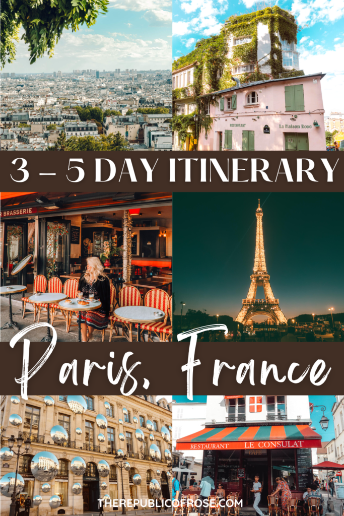 Perfect Paris Travel Itinerary in 3 to 5 Days